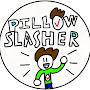 Pillow Slasher