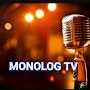 MONOLOG TV