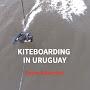 Kiteboarding In Uruguay
