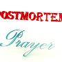 Postmortem Prayer