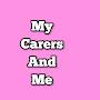 My Carers And Me