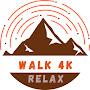 Walk 4k Relax