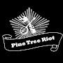 @pinetreeriot