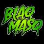 BLAQ MASQ