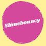 @Slimebouncy