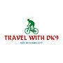 Travel with dk9