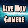 Live Hov Gamere