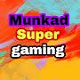 Munkad Super gaming