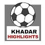 Khadar Highlights