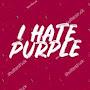 IHATEPURPLE