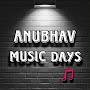 Anubhav Music Days