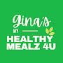 Gina's My Healthy Mealz 4U