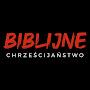 Biblijne Chrześcijaństwo