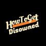 HowToGetDisowned