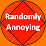@randomlyannoying