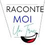 @racontemoiuntruc
