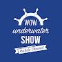 @wowunderwatershow6422
