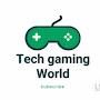 Tech Gaming world