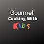 @gourmetcookingwithkids3390