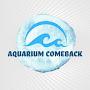 Aquarium Comeback