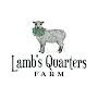 Lambs Quarters Farm | A Farming Channel