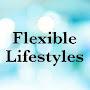 Flexible Lifestyles