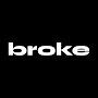 broke