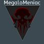 Megalo Meniac