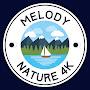 Melody Nature 4k