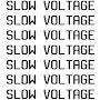 slowvoltage