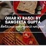 @gharkirasoibysangeetagupta