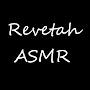 Revetah ASMR