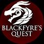 BlackFyre's Quest