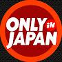 @onlyinjapan