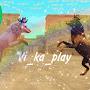 ~Vi_ka_play~