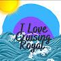 I LOVE CRUISING ROYAL