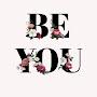 Be You - Because You are Special