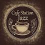 Cafe Station Jazz