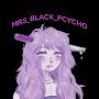 MRS _BLACK_PCYCHO