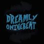 DREAMLYONTHEBEAT