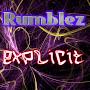 @RumblezExplicit