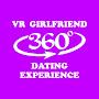 VR GIRLFRIEND. 360 degree dating experience