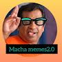 macha memes2.0