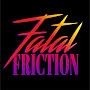 Fatal Friction