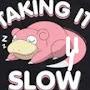 That one slowbro