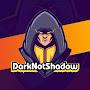 DarkNotShadowX
