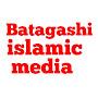 Batagashi Islamic media