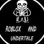 Roblox and Undertale