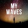 My Waves