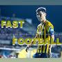 Fast football